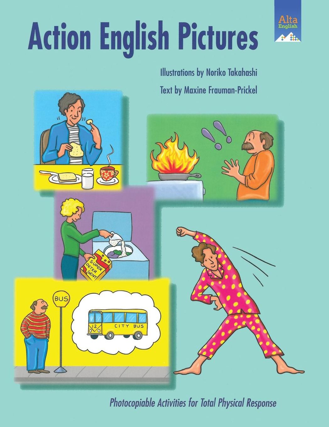 Action English Pictures: Activities for Total Physical Response