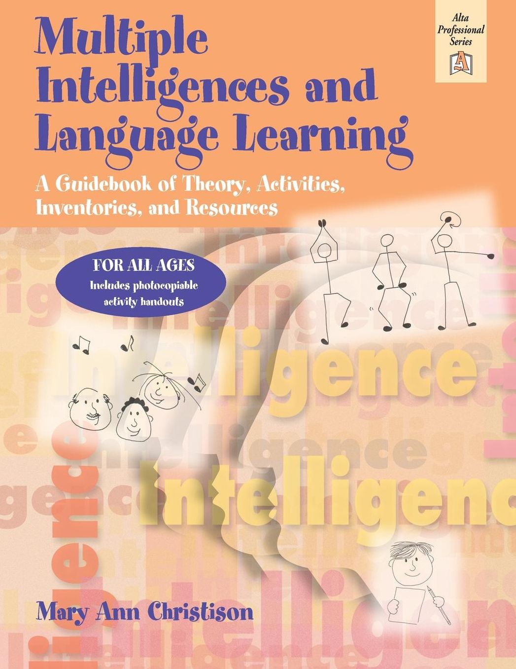 Multiple Intelligences and Language Learning: A Guidebook of Theory, Activities, Inventories, and Resources