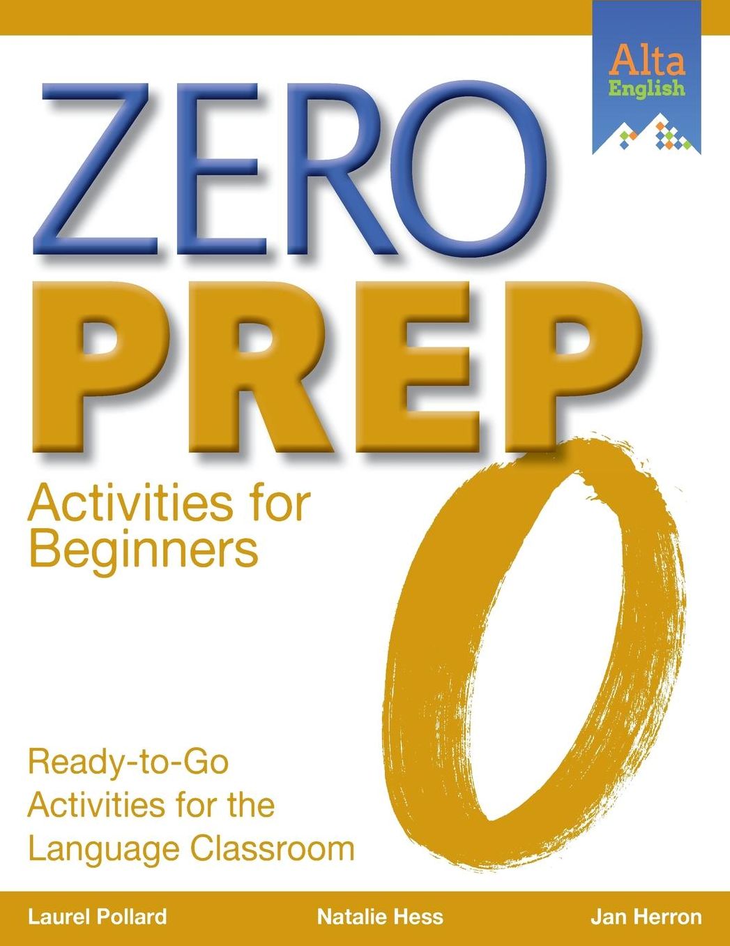 Zero Prep for Beginners: Ready-to-Go Activities for the Language Classroom