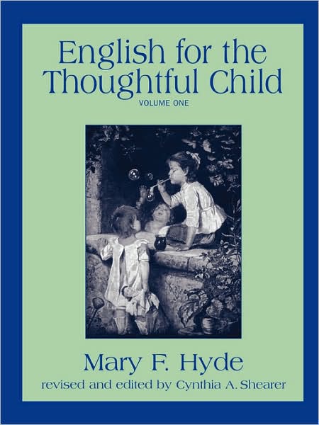 English For The Thoughtful Child - Volume One