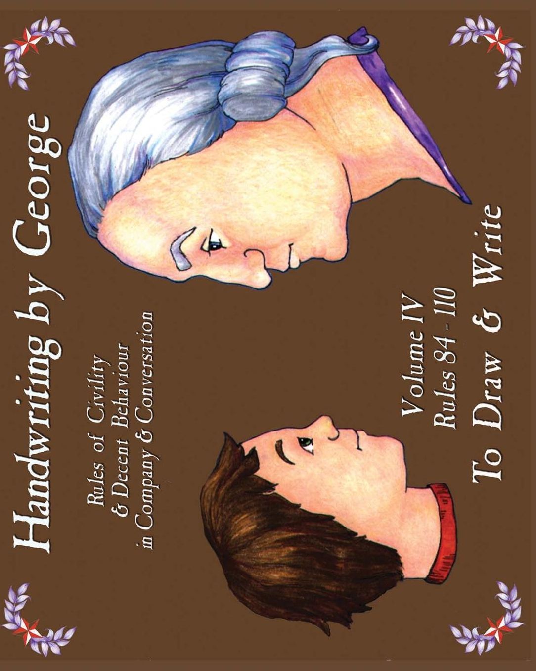 Handwriting by George: Rules of Civility and Decent Behavior in Company and Conversation: 84-110