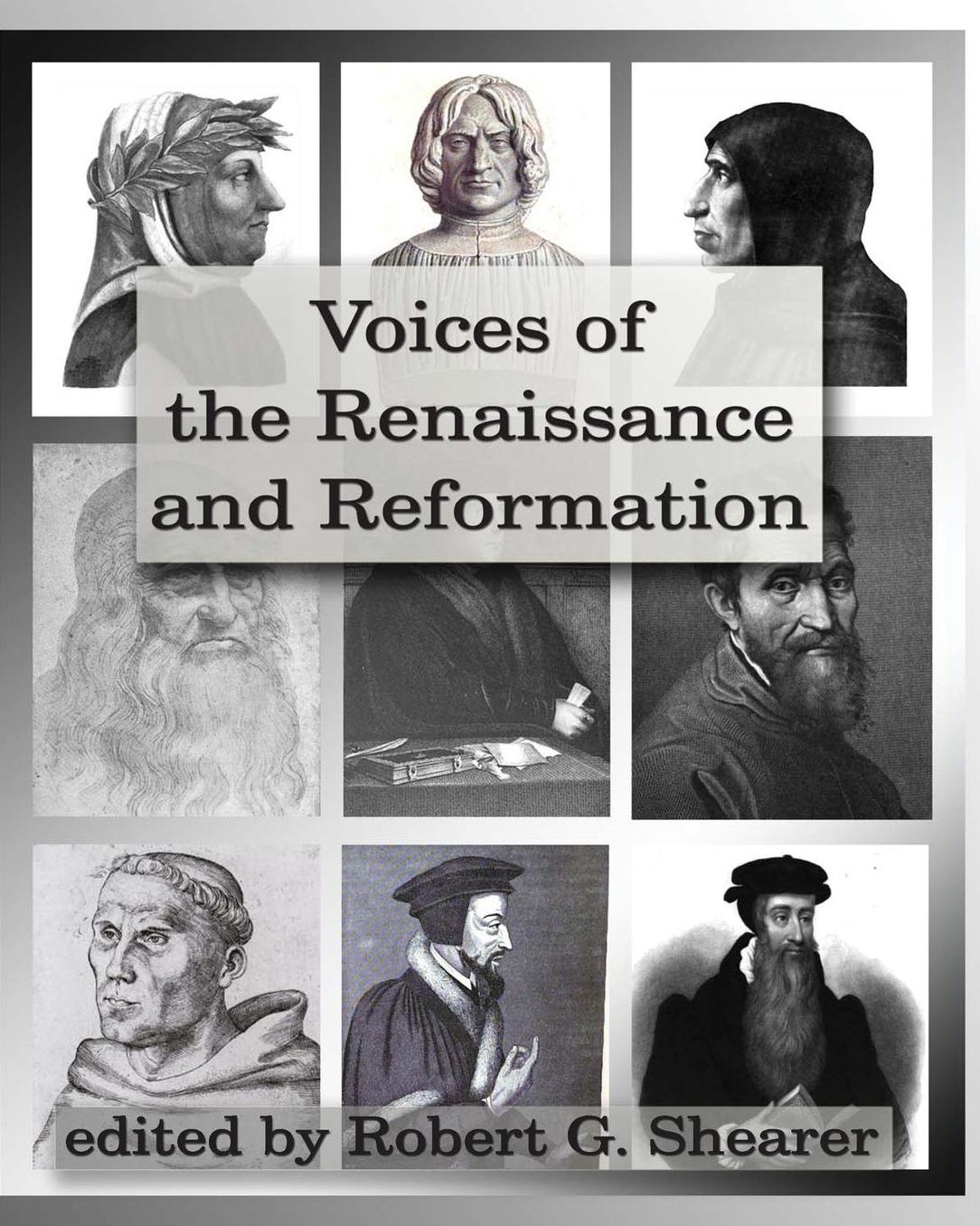 Voices of the Renaissance and Reformation