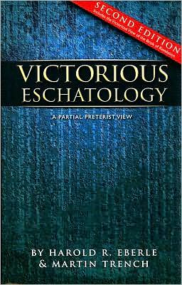 Victorious Eschatology: A Partial Preterist View
