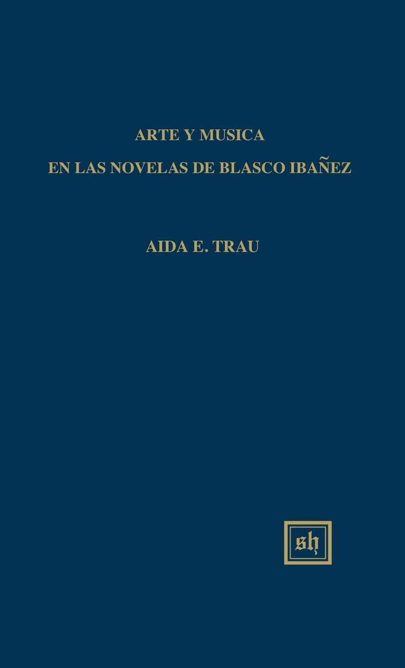 Arte y Musica en Las Novelas de Blasco Ibañez