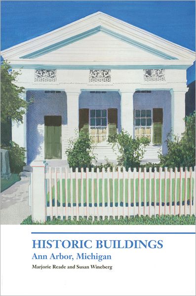 Historic Buildings, Ann Arbor, Michigan