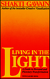 Living in the Light: A Guide to Personal and Planetary Transformation