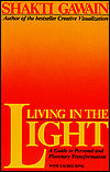 Living in the Light: A Guide to Personal and Planetary Transformation