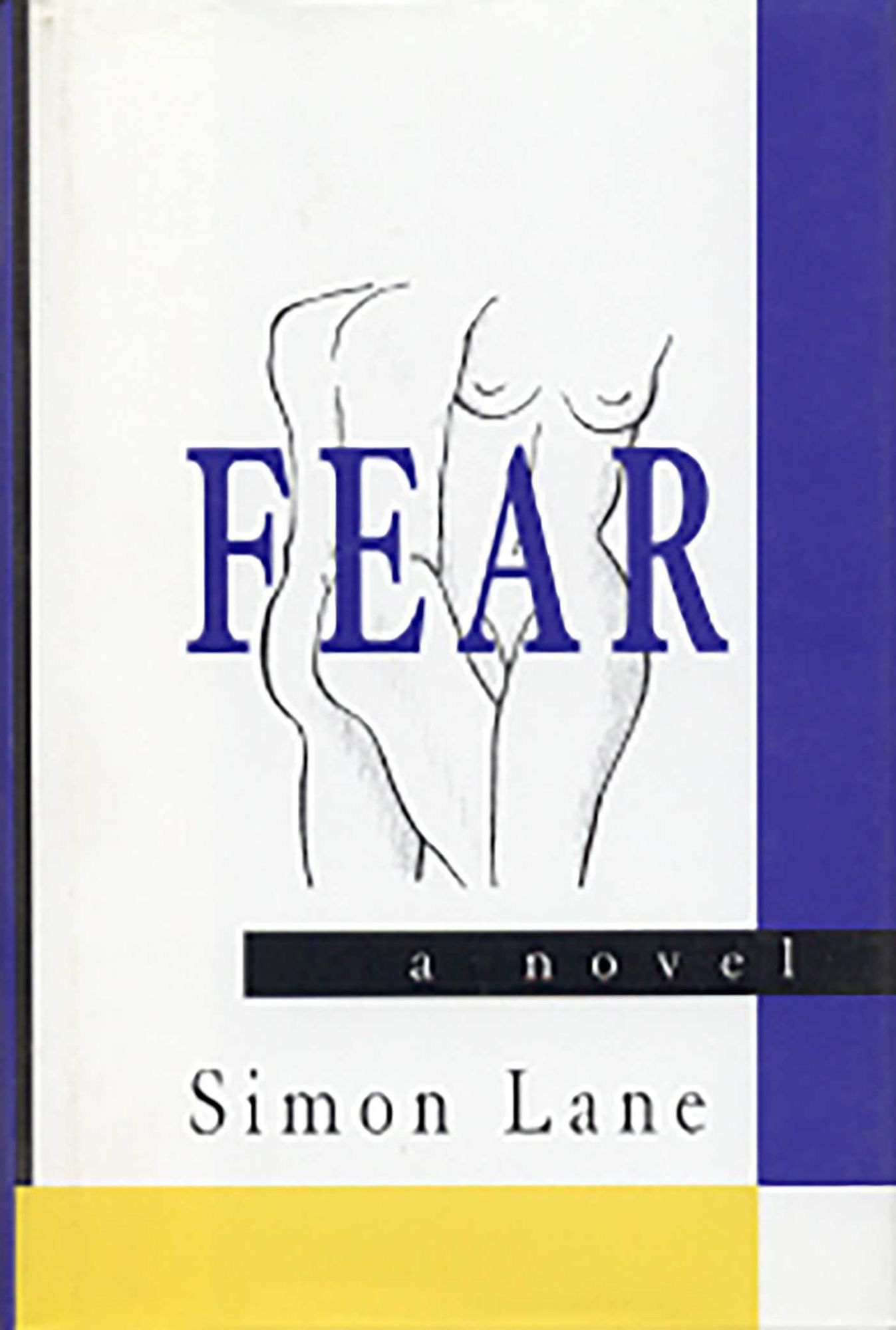 Fear: A Novel