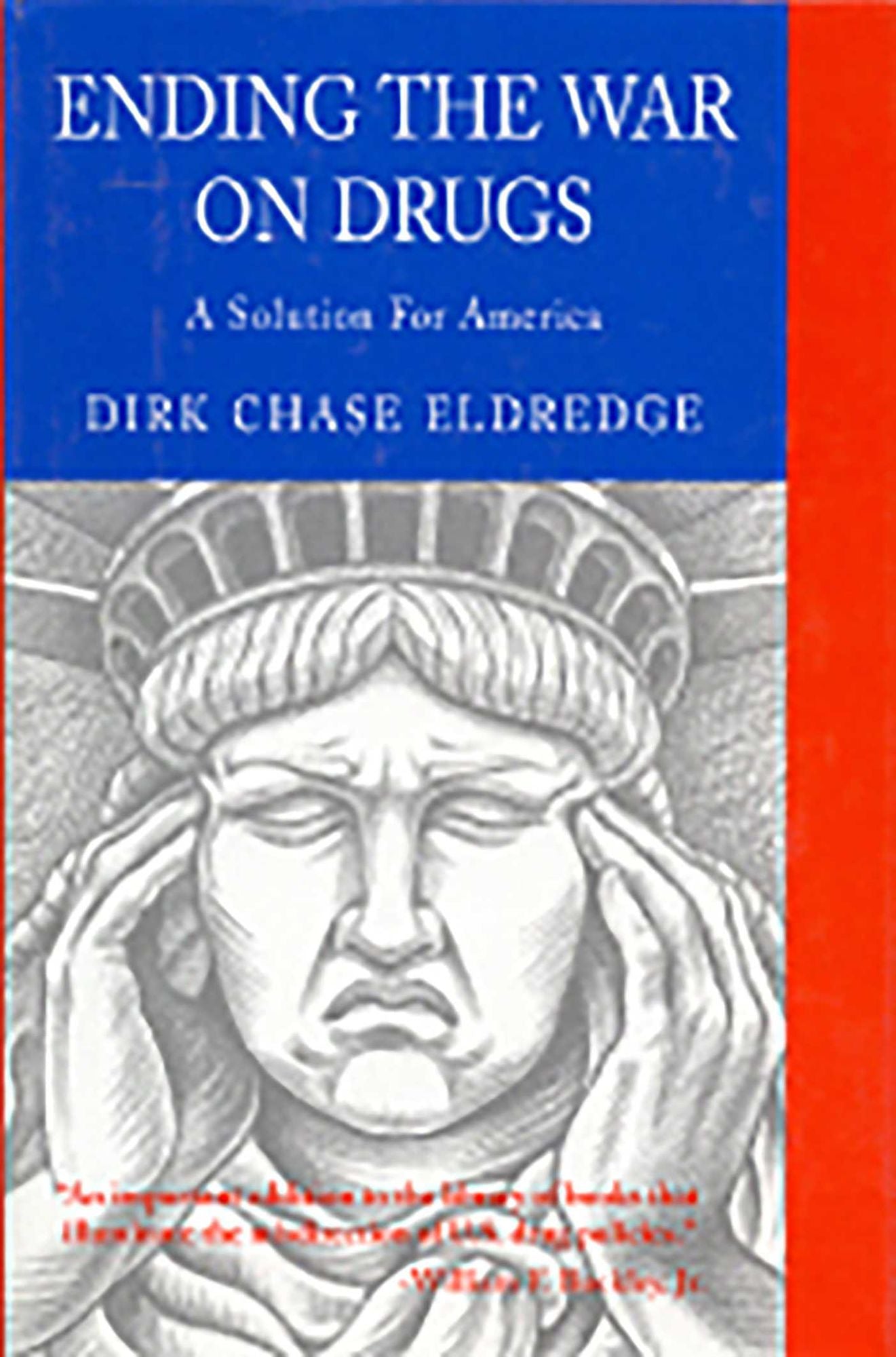 Ending the War on Drugs: A Solution for America
