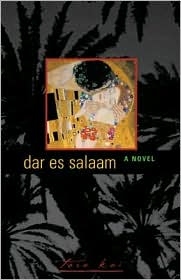 Dar Es Salaam: A Novel