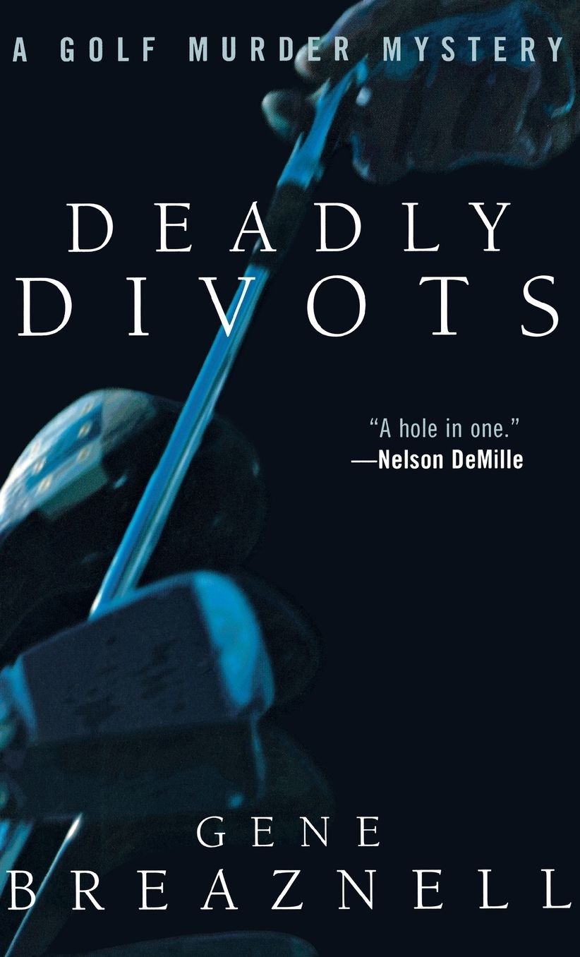 Deadly Divots: A Golf Murder Mystery