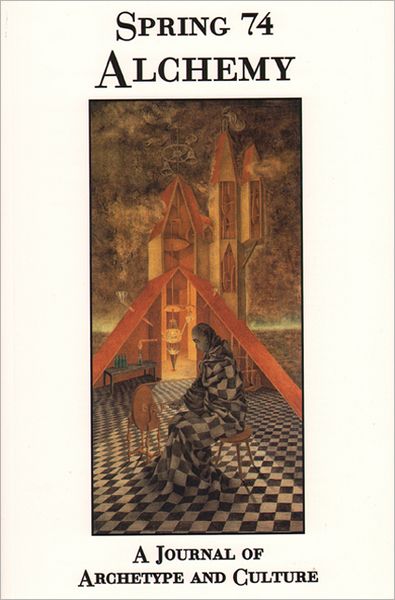 Spring 74 Alchemy: A Journal of Archetype and Culture
