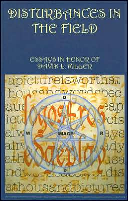 Disturbances in the Field: Essays in Honor of David L. Miller