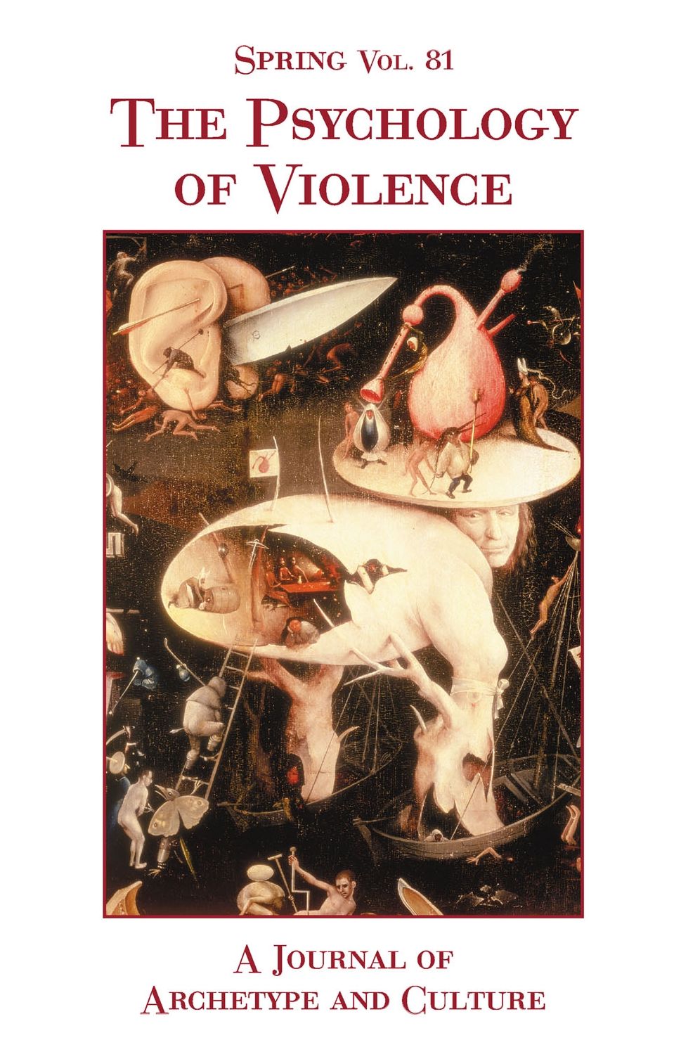 Spring Volume 81: The Psychology of Violence