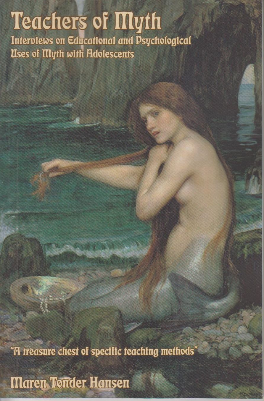 Teachers of Myth: Interviews on Educations and Psychological Uses of Myth with Adolescents