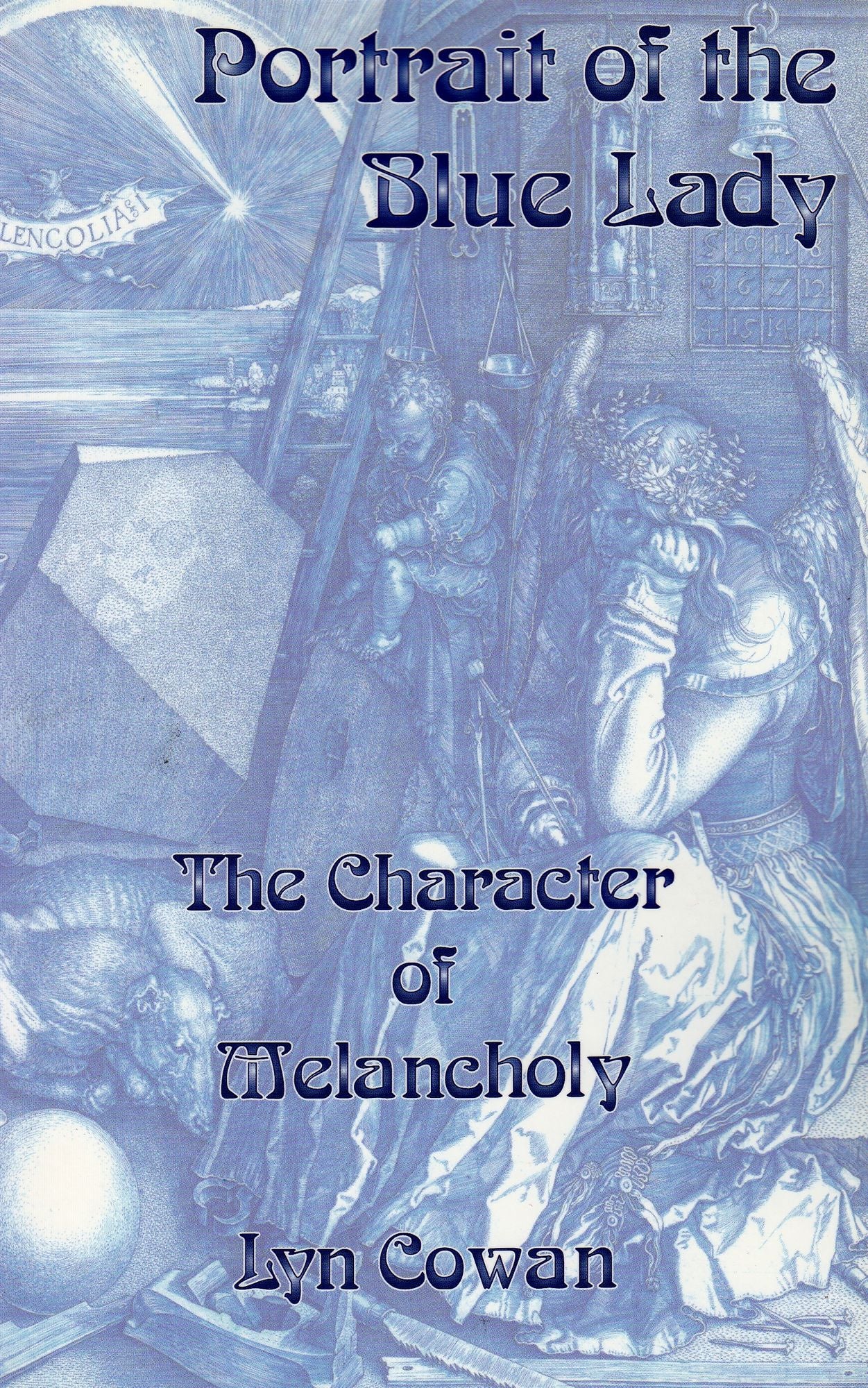 Portrait of the Blue Lady: The Character of Melancholy