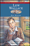 Lew Wallace: Boy Writer