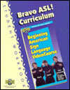 Bravo ASL! Curriculum Student Workbook