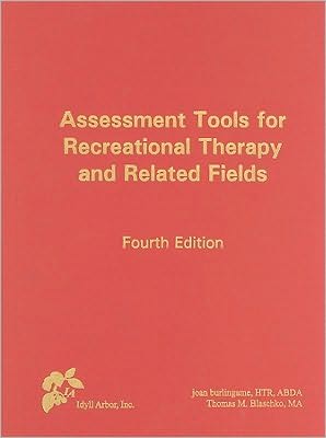 Assessment Tools for Recreational Therapy and Related Fields