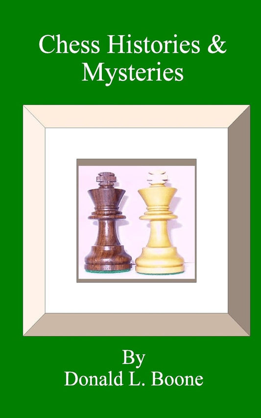 Chess Histories and Mysteries