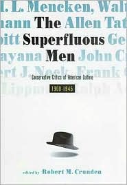 Superfluous Men: Conservative Critics of Modern Culture, 1900-1945
