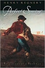 Perfect Sowing: Reflections of a Bookman