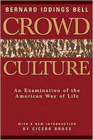 Crowd Culture: An Examination of the American Way of Life