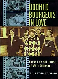 Doomed Bourgeois in Love: Essays on the Films of Whit Stillman