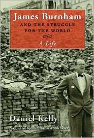 James Burnham and the Struggle for the World