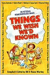Things We Wish We'd Known
