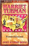 Heroes of History: Harriet Tubman: Freedombound