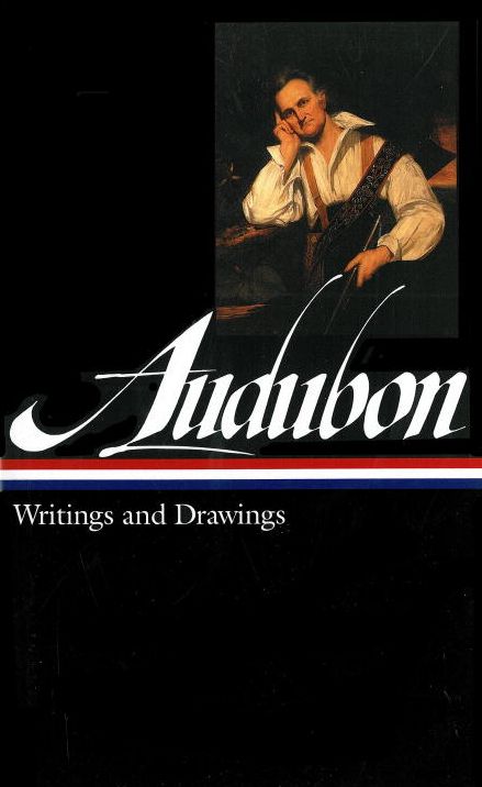 John James Audubon: Writings and Drawings (Library of America)