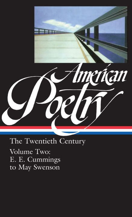 American Poetry: The Twentieth Century (e.e. cummings to May Swenson) (Library of America)