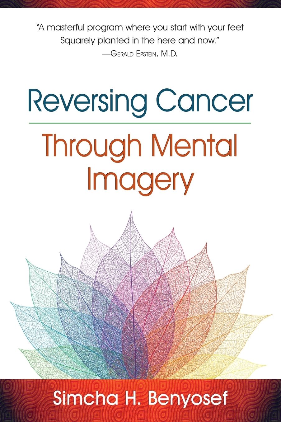 The Encyclopedia of Mental Imagery: Colette Aboulker-Muscat's 2,100 Visualization Exercises for Personal Development, Healing, and Self-knowledge