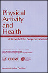 Physical Activity and Health: A Report of the Surgeon General