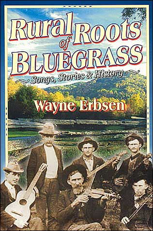 Rural Roots of Bluegrass: Songs, Stories & History