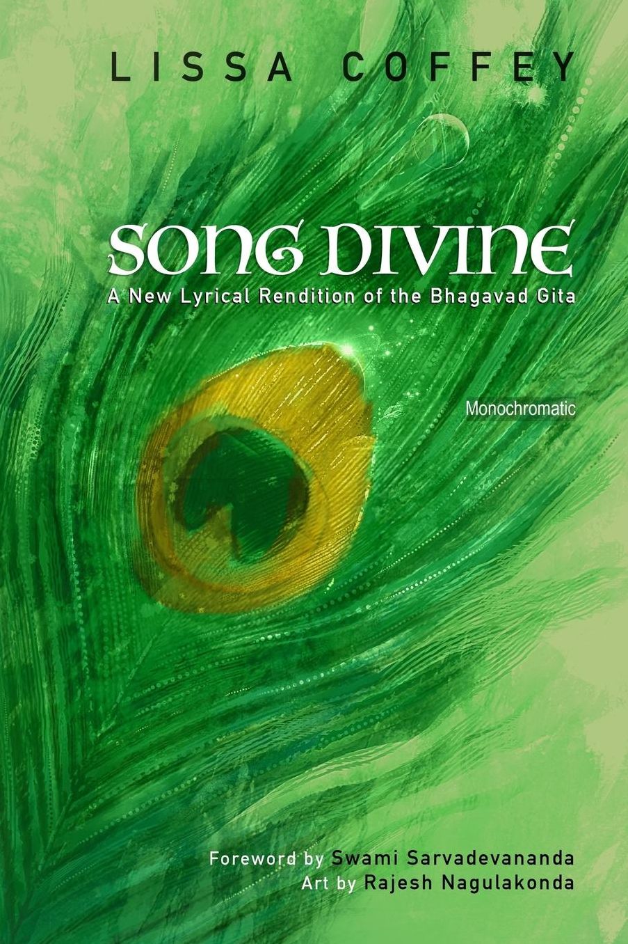 Song Divine: Monochromatic: A New Lyrical Rendition of the Bhagavad Gita