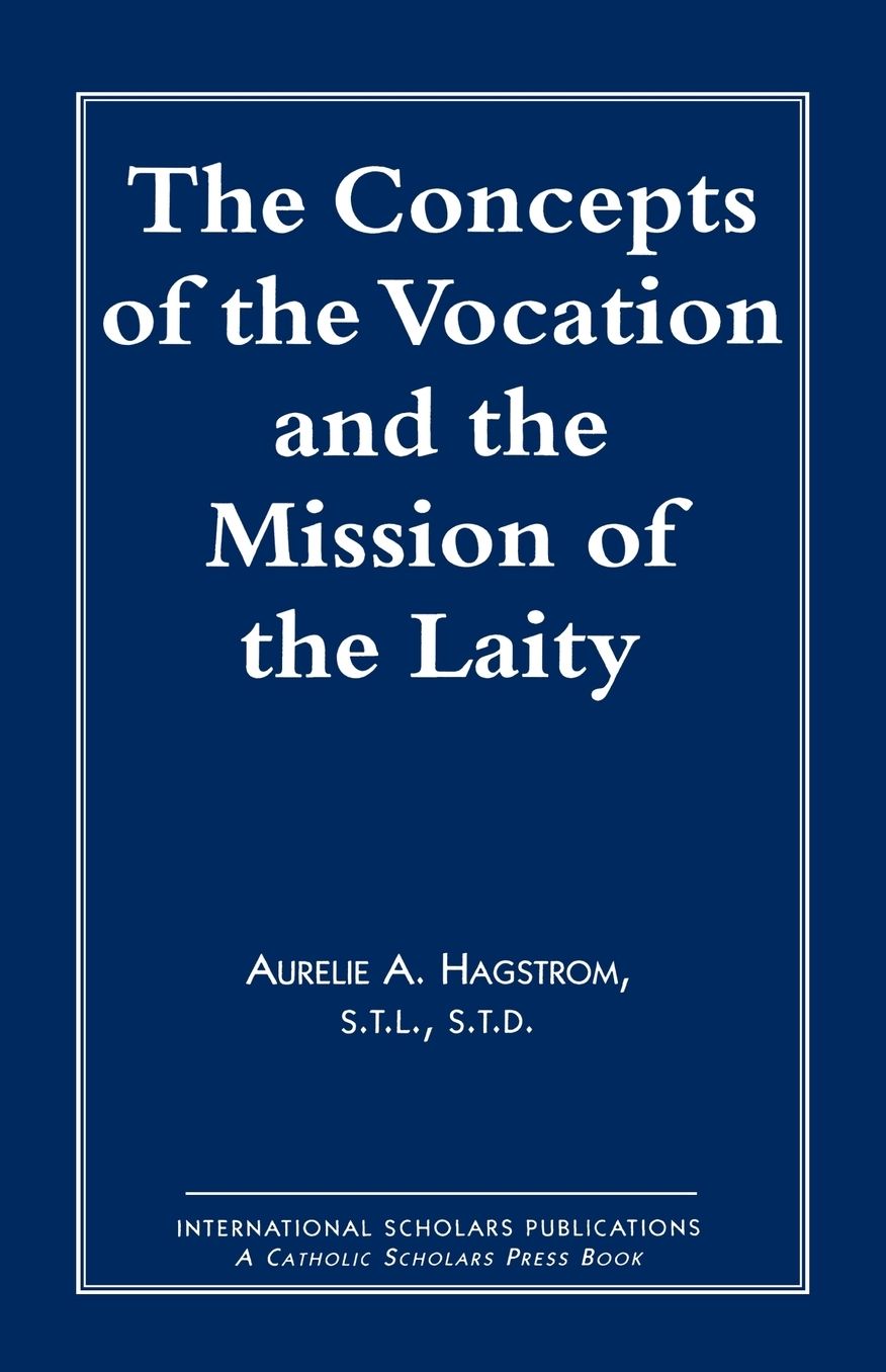 CONCEPTS OF THE VOCATION AND THE MISSION OF THE LA