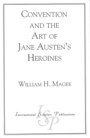 Convention and the Art of Jane Austen's Heroines
