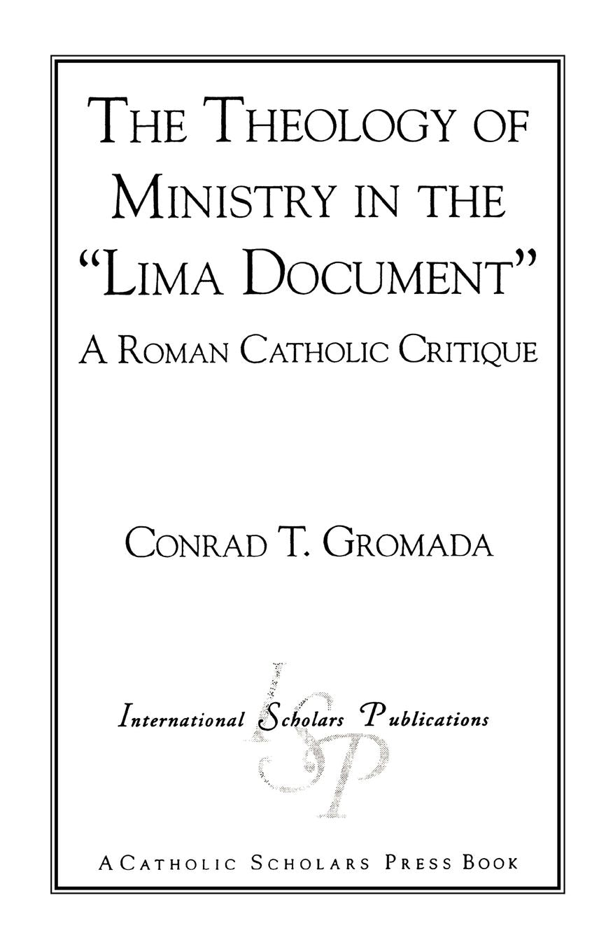 The Theology of Ministry in the 'Lima Document': A Roman Catholic Critique