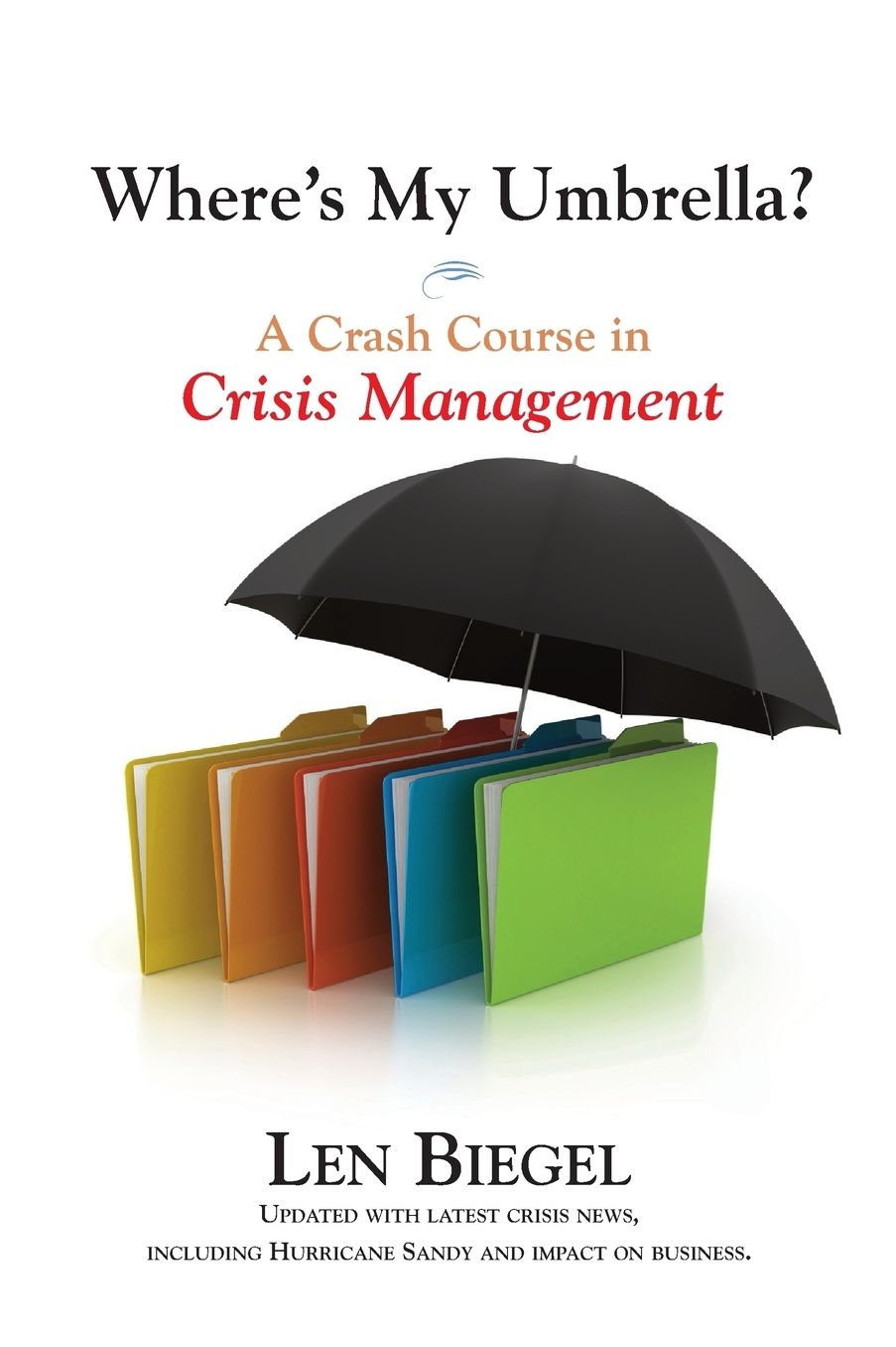 Where's My Umbrella, a Crash Course in Crisis Management