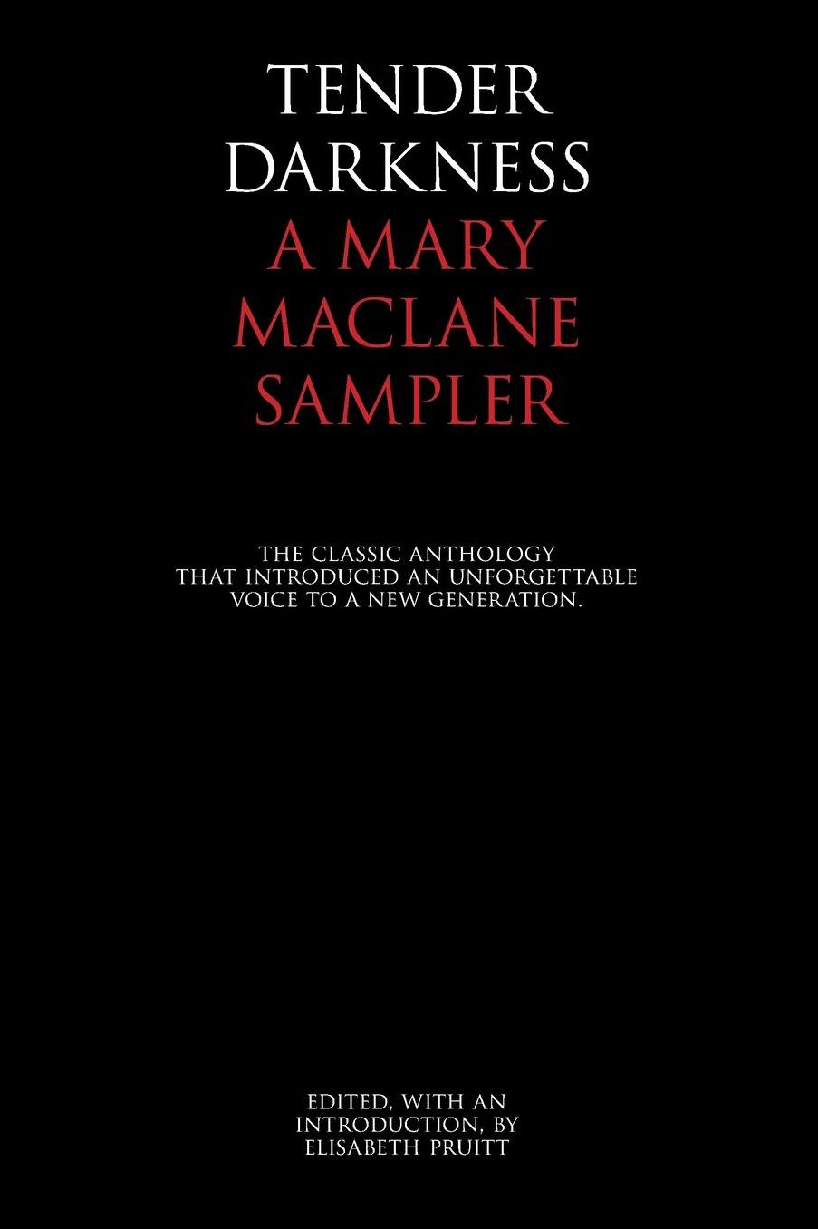 Tender Darkness: A Mary MacLane Sampler