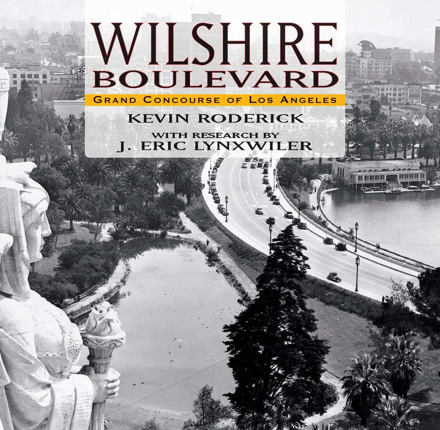 Wilshire Boulevard: Grand Concourse of Los Angeles