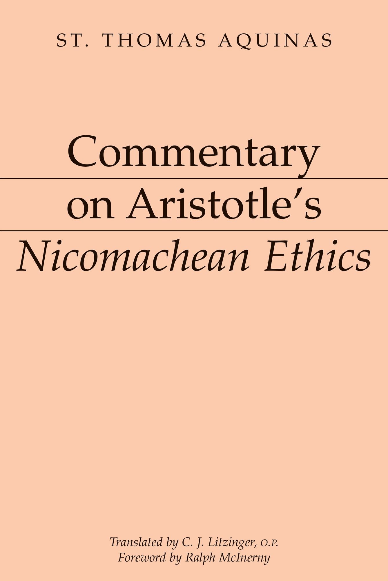 Commentary on Aristotle's "Nicomachecys Ethics"