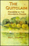 Quit Claim: Pioneers on the Minnesota Prairie