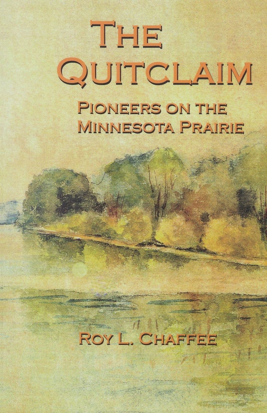 Quit Claim: Pioneers on the Minnesota Prairie