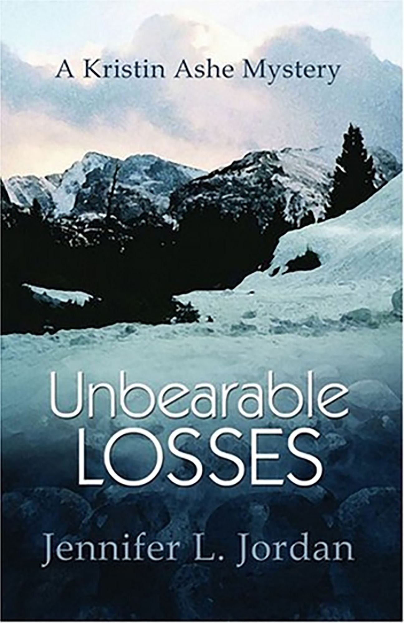 Unbearable Losses: A Kristin Ashe Mystery
