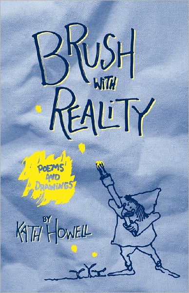 Brush with Reality: Poems and Drawings