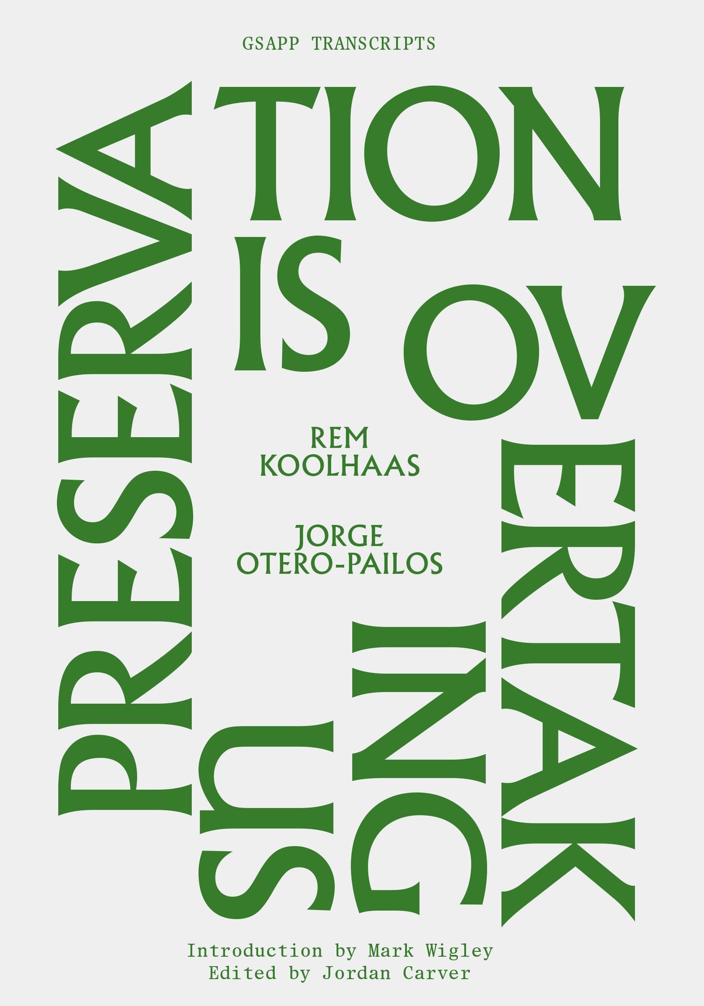 Preservation Is Overtaking Us