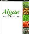 Algae: A Problem Solver Guide